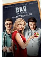 Bad Teacher: Una Cattiva Maestra