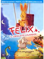 Felix - Il Coniglietto Giramondo