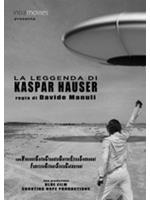 La Leggenda Di Kaspar Hauser