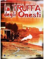 La Truffa Degli Onesti