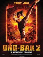 Ong Bak 2 - La Nascita Del Dragone