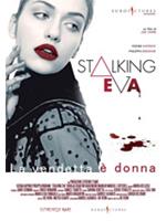 Stalking Eva