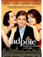 Tadpole - Un Giovane Seduttore A New York