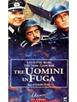 Tre Uomini In Fuga