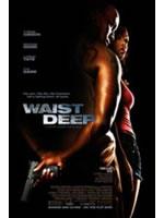 Waist Deep