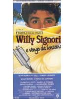 Willy Signori E Vengo Da Lontano