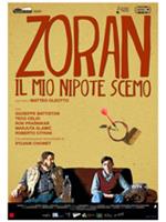 Zoran, Il Mio Nipote Scemo